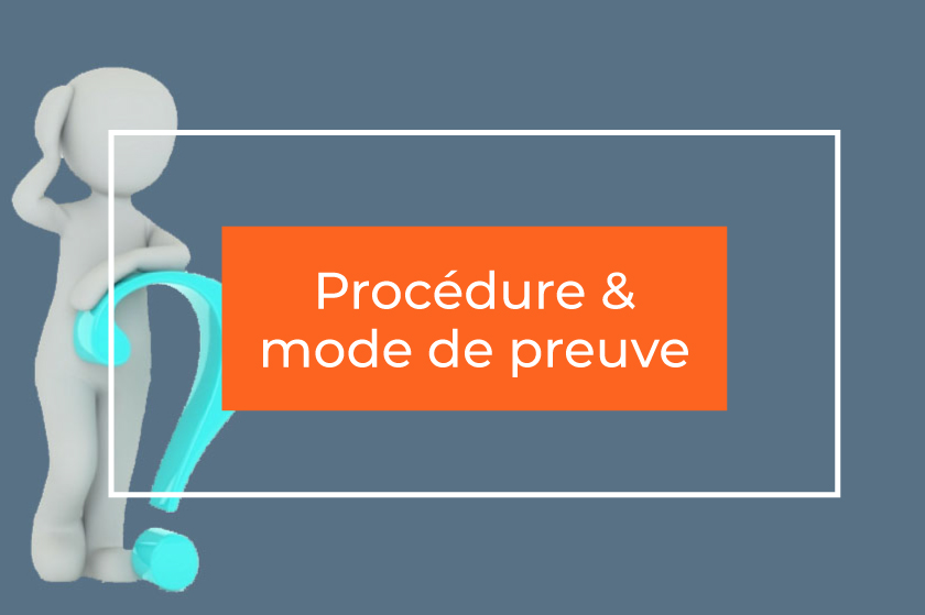 Procédure & mode de preuve
